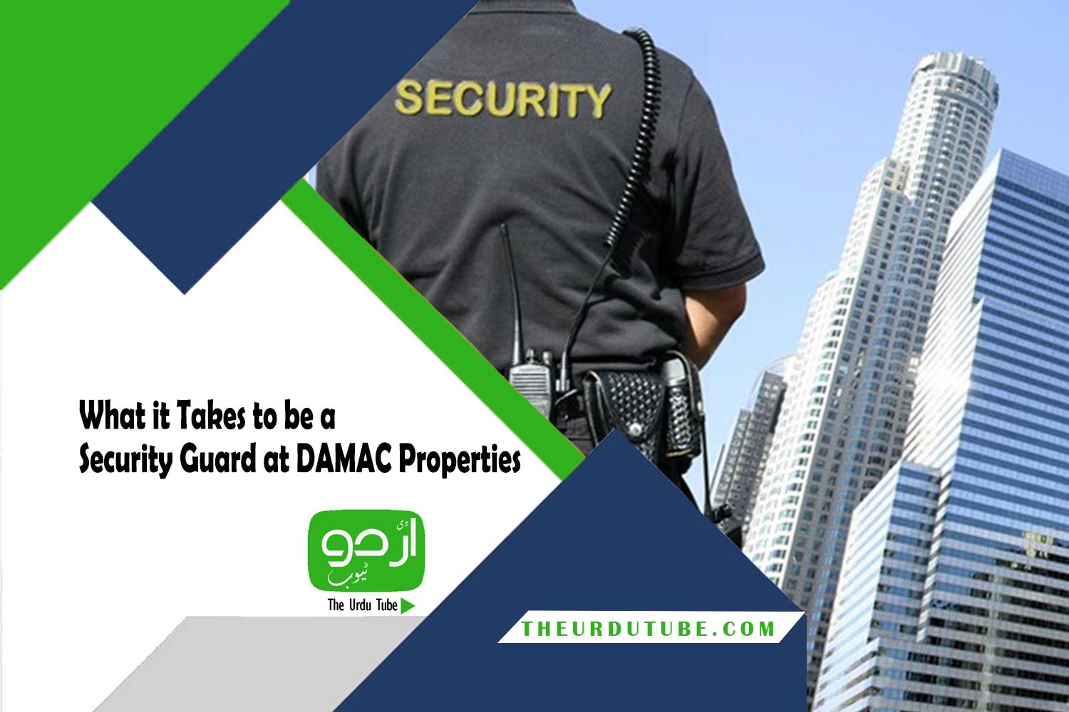 What it Takes to be a Security Guard at DAMAC Properties